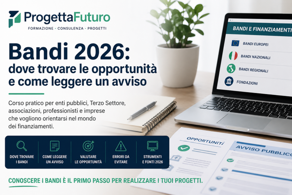 Bandi 2026: dove trovare le opportunità e come leggere un avviso
