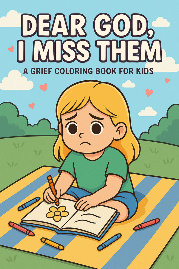 Dear God, I Miss Them – Personalized Children’s Memorial Coloring & Prayer Book (Heaven’s Light Edition)