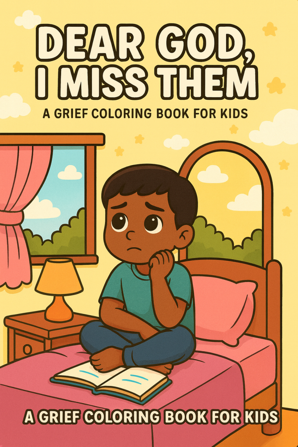 Dear God, I Miss Them – Personalized Children’s Memorial Coloring & Prayer Book (Desk & Window Edition)