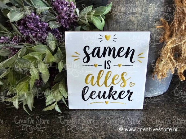Tegeltje: samen is alles leuker