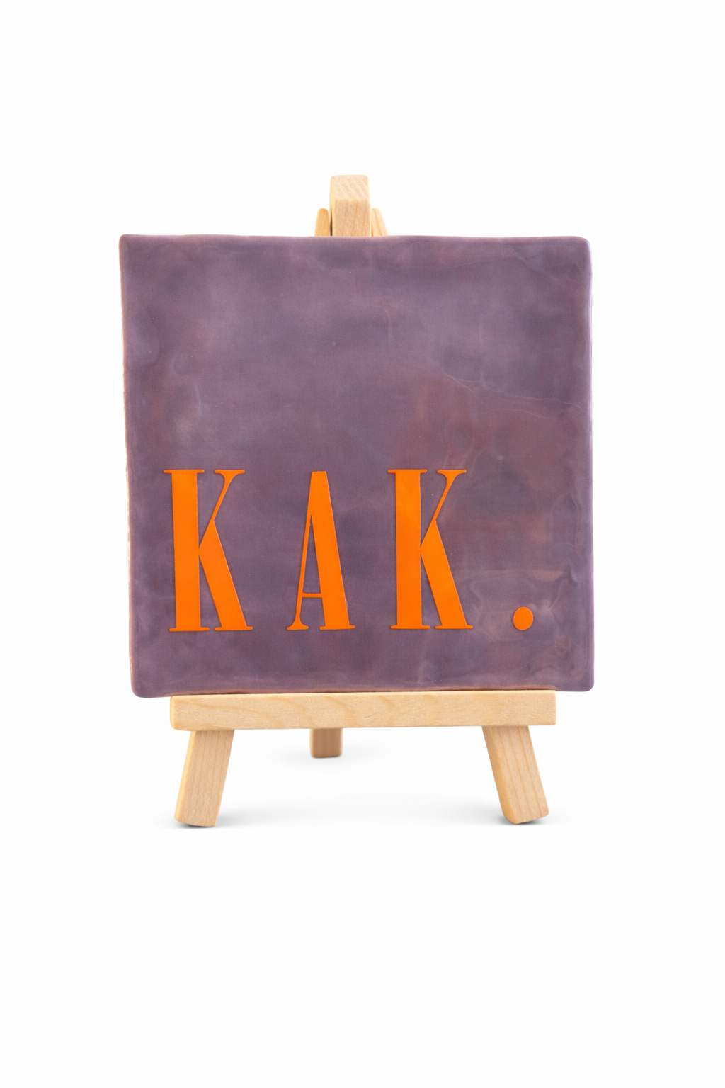 Tegeltje met tekst - KAK - unieke decoratie - perfect cadeau voor hem of haar