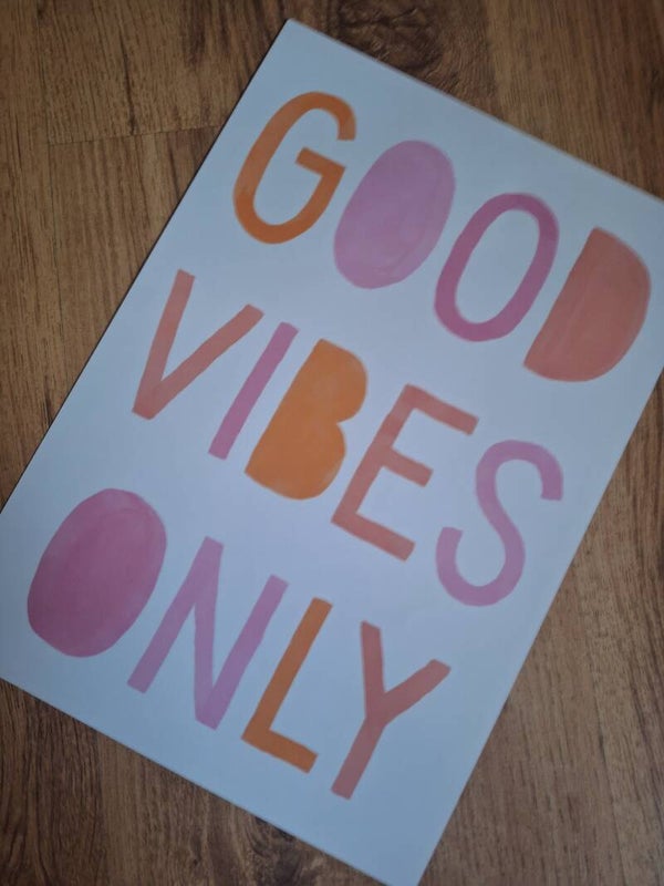 Good Vibes - A4 Prints