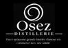osez distillerie