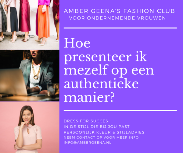Hoe presenteer ik mezelf op een authentieke manier? Inclusief kleding