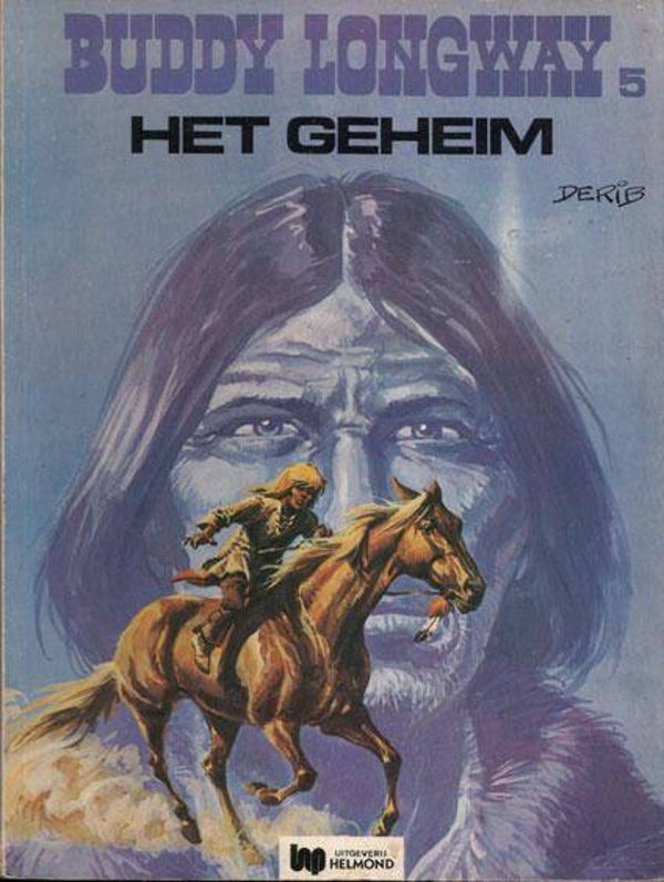 Buddy Longway 5 - Het Geheim (1977) 1e druk SC