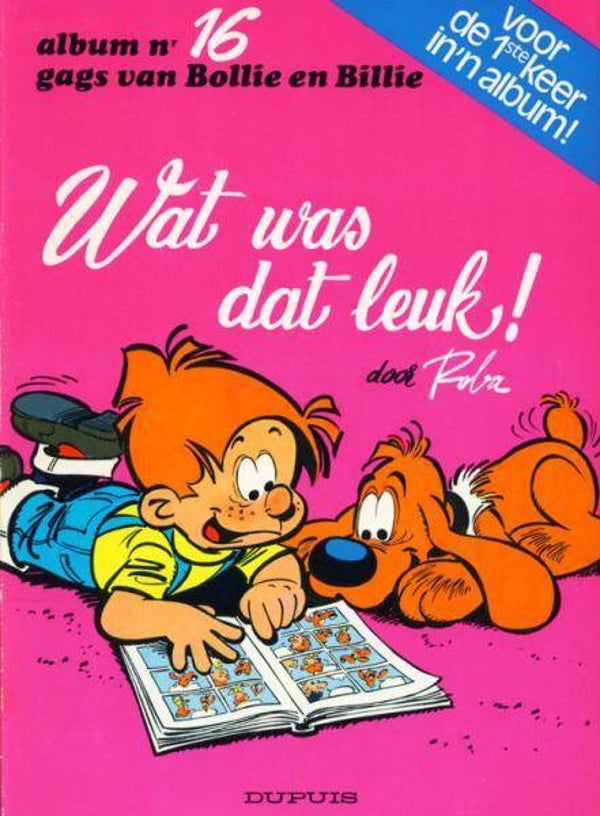 Bollie en Billie 16 - Wat Was Dat Leuk! (1979) 1e druk SC