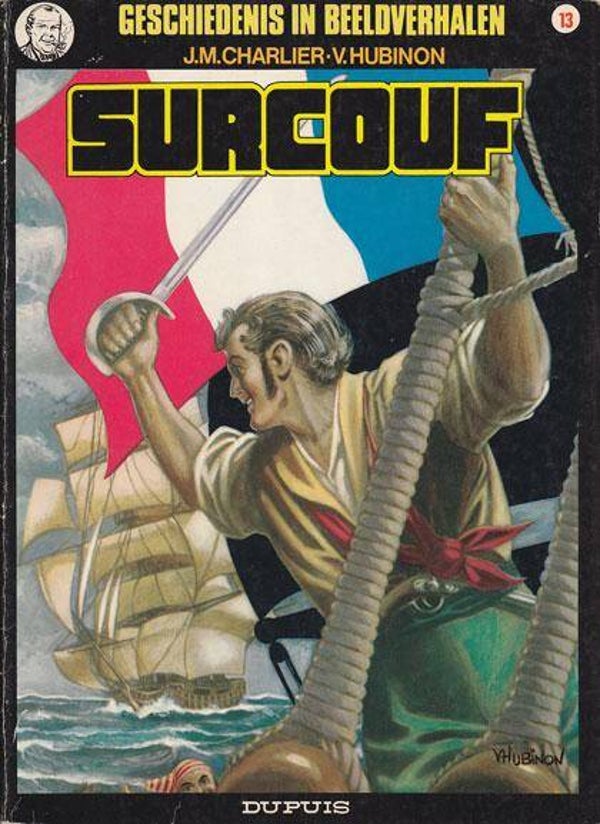 Geschiedenis in Beeldverhalen 13 - Surcouf 3 - De Laatste Vrijbuiter  (1982) 1e druk SC