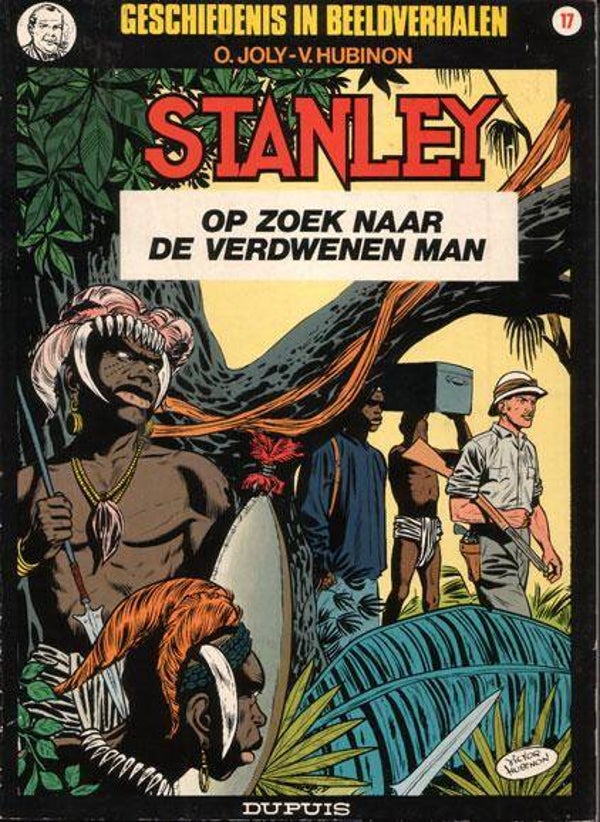 Geschiedenis in Beeldverhalen 17 - Stanley 2 - Op Zoek naar de Verdwenen Man (1986) 1e druk SC