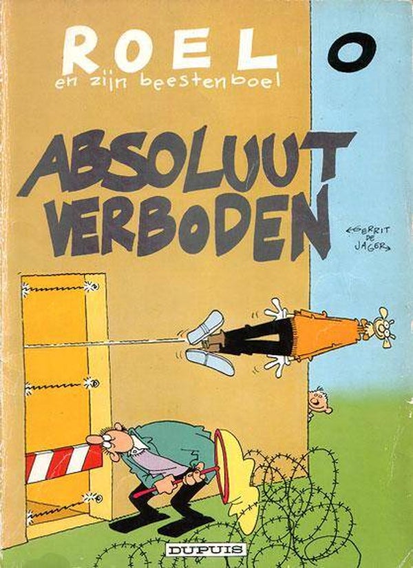 Roel en zijn Beestenboel 0 - Absoluut Verboden (Tweede Reeks 1987) 1e druk SC