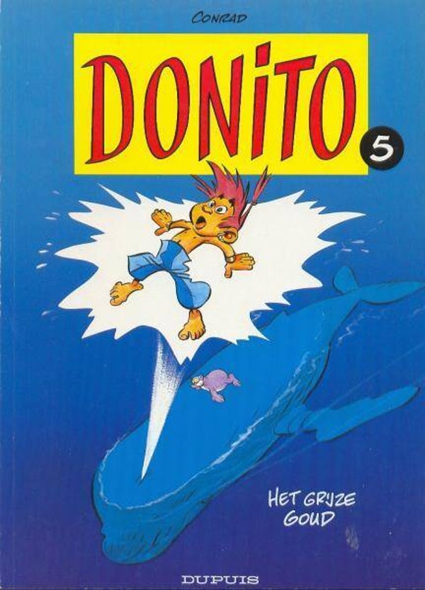 Donito 5 - Het Grijze Goud (1996) 1e druk SC