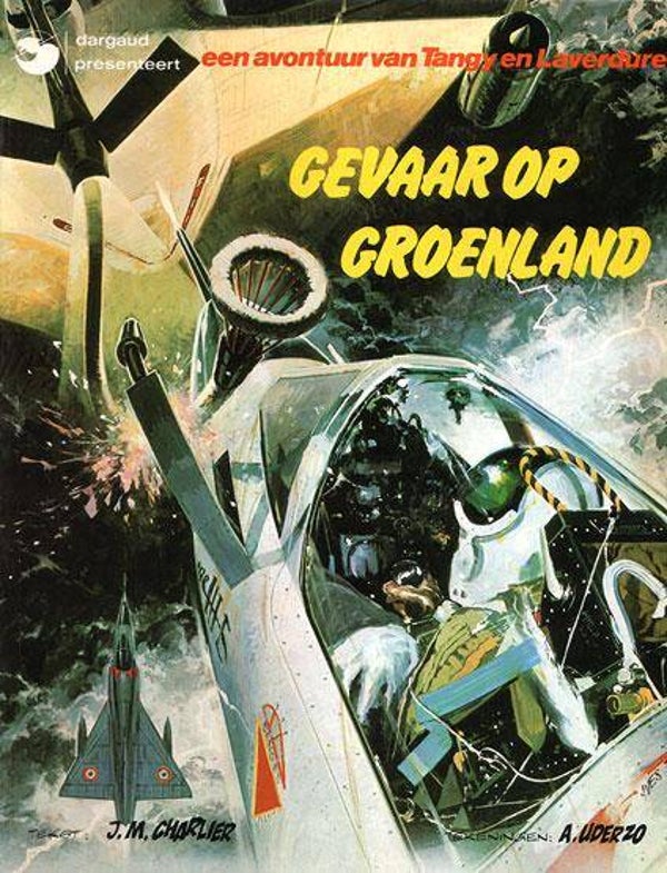 Tangy en Laverdure 6 - Gevaar op Groenland (1982) 3e druk SC