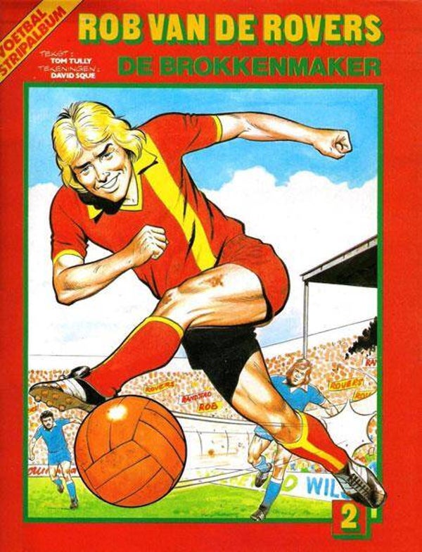 Rob van de Rovers 2 - De Brokkenmaker (1982) 2e druk SC