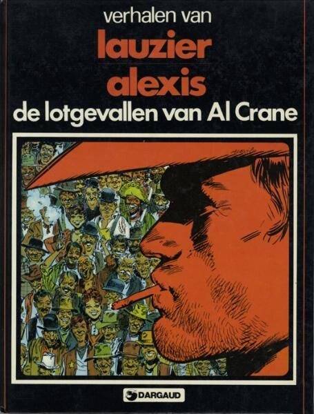 Al Crane 1 - De Lotgevallen van Al Crane (1980) 1e druk HC