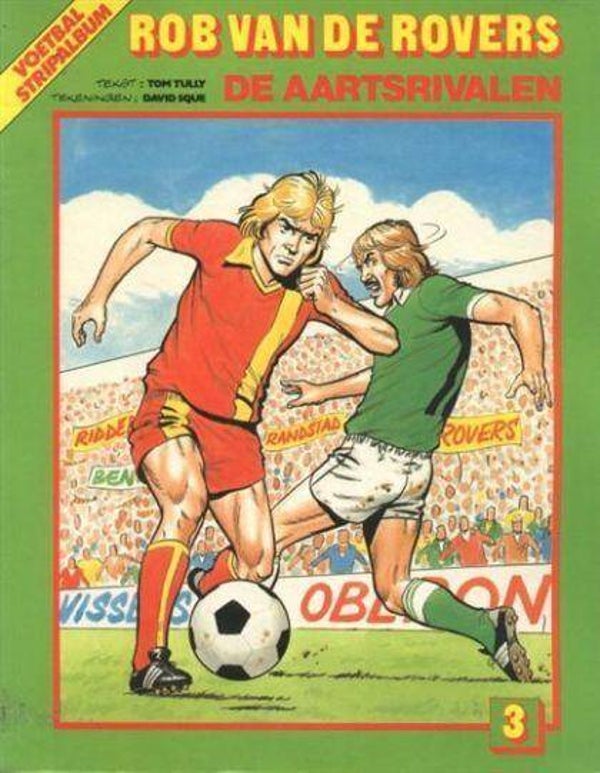Rob van de Rovers 3 - De Aartsrivalen (1981) 1e druk SC