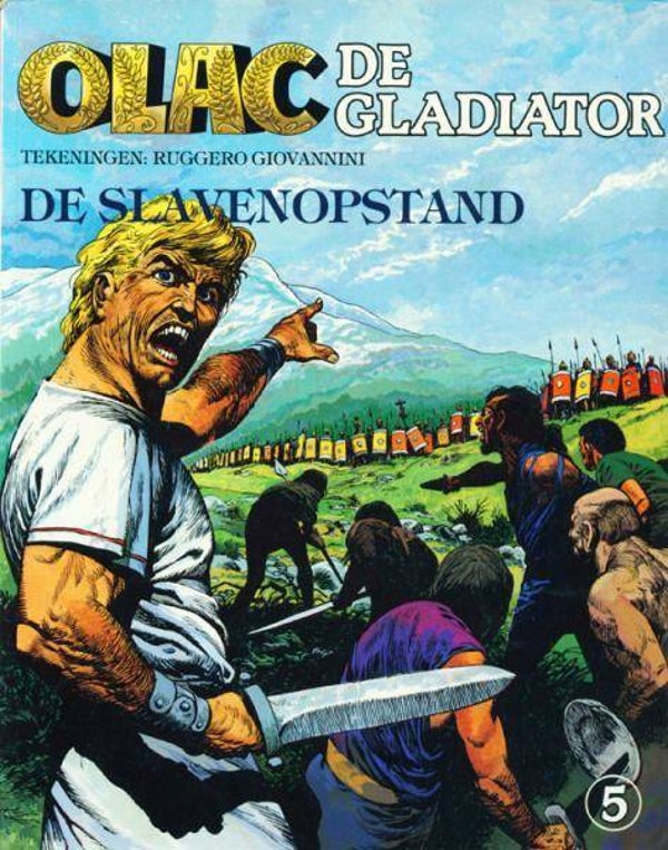 Olac de Gladiator 5 - De Slavenopstand (1981) 1e druk SC