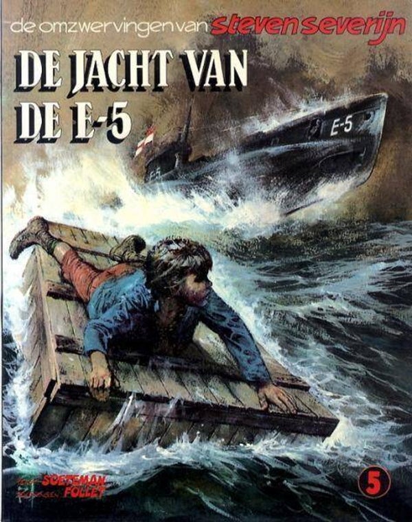 Steven Severij, de omzwervingen van, 5 - De Jacht van de E-5 (1982) 1e druk SC
