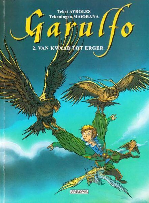 Garulfo 2 - Van Kwaad tot Erger (2003) 1e druk SC