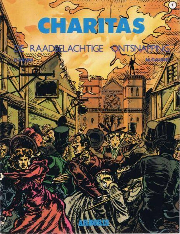 Charitas 1 - De Raadselachtige Ontsnapping (1982) 1e druk SC