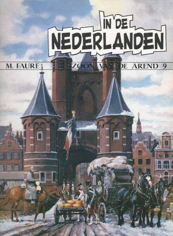 Zoon van de Arend, De, 9 - In de Nederlanden (1995) 1e druk SC