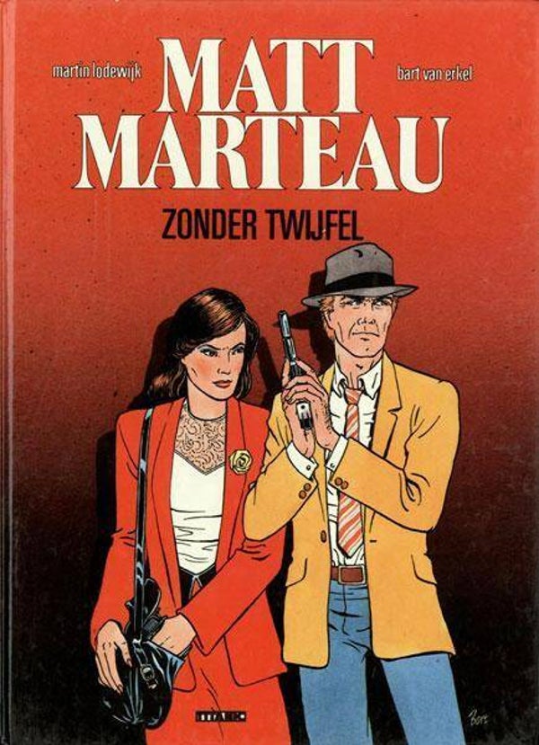 Matt Marteau - Zonder Twijfel (1987) 1e druk HC