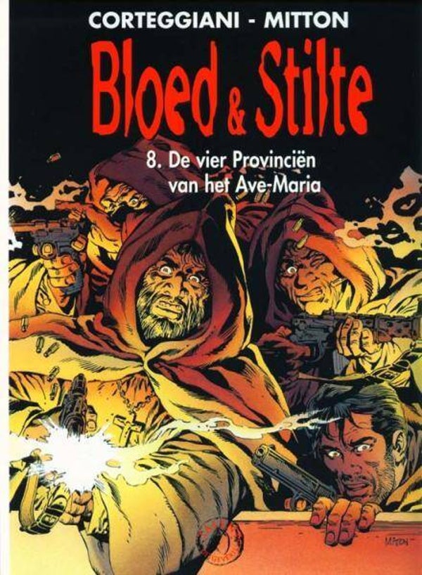 Bloed & Stilte 8 - De Vier Provinciën van het Ave-Maria (1998) 1e druk SC