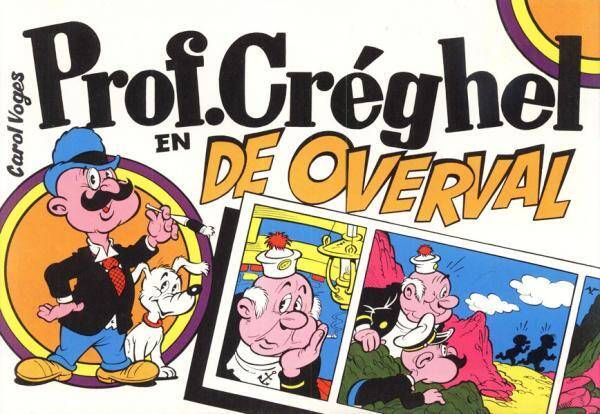 Prof. Créghel A1 - en de Overval (1976) 1e druk SC