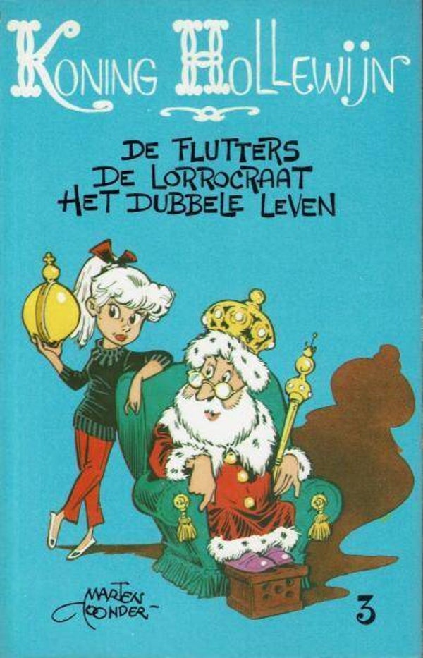 Koning Hollewijn 3 - De Flutters / De lorrocraat / Het dubbele leven (1973) 1e druk SC