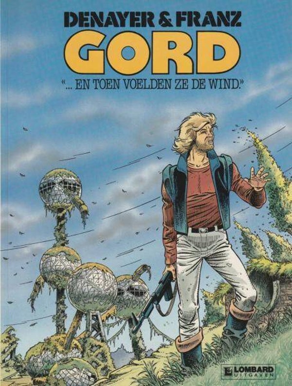 Gord 1 - En Toen Voelden ze de Wind (1987) 1e druk SC