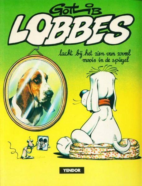 Lobbes 3 - Lacht bij het Zien van Zoveel Moois in de Spiegel (1979) 1e druk SC