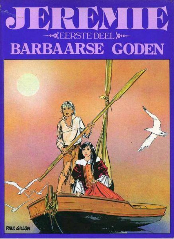 Jeremie - Eerste deel - Barbaarse Goden (1983) 1e druk HC