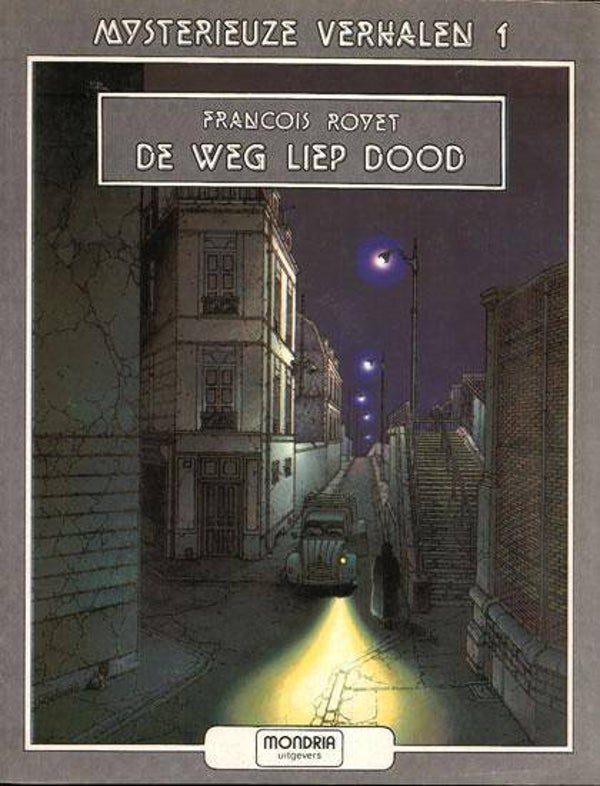 Mysterieuze Verhalen 1 - De Weg Liep Dood (1982) 1e druk SC