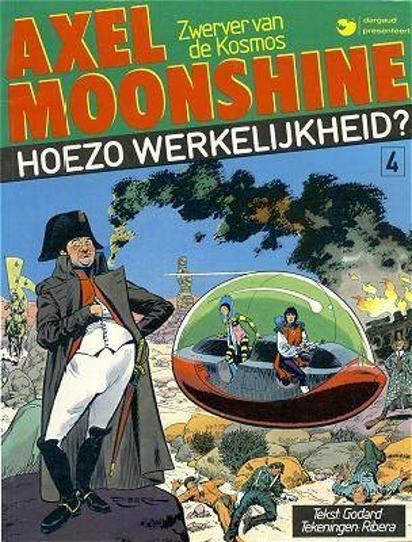 Axel Moonshine 4 - Hoezo Werkelijkheid? (Dargaud - 1984) 1e druk SC