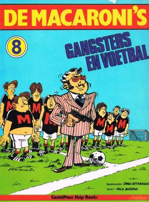 Macaroni's, De, 8 - Gangsters en Voetbal (1980) 1e druk SC