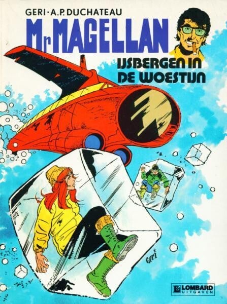 Mr Magellan 3 - Ijsbergen in de woestijn (1982) 1e druk SC