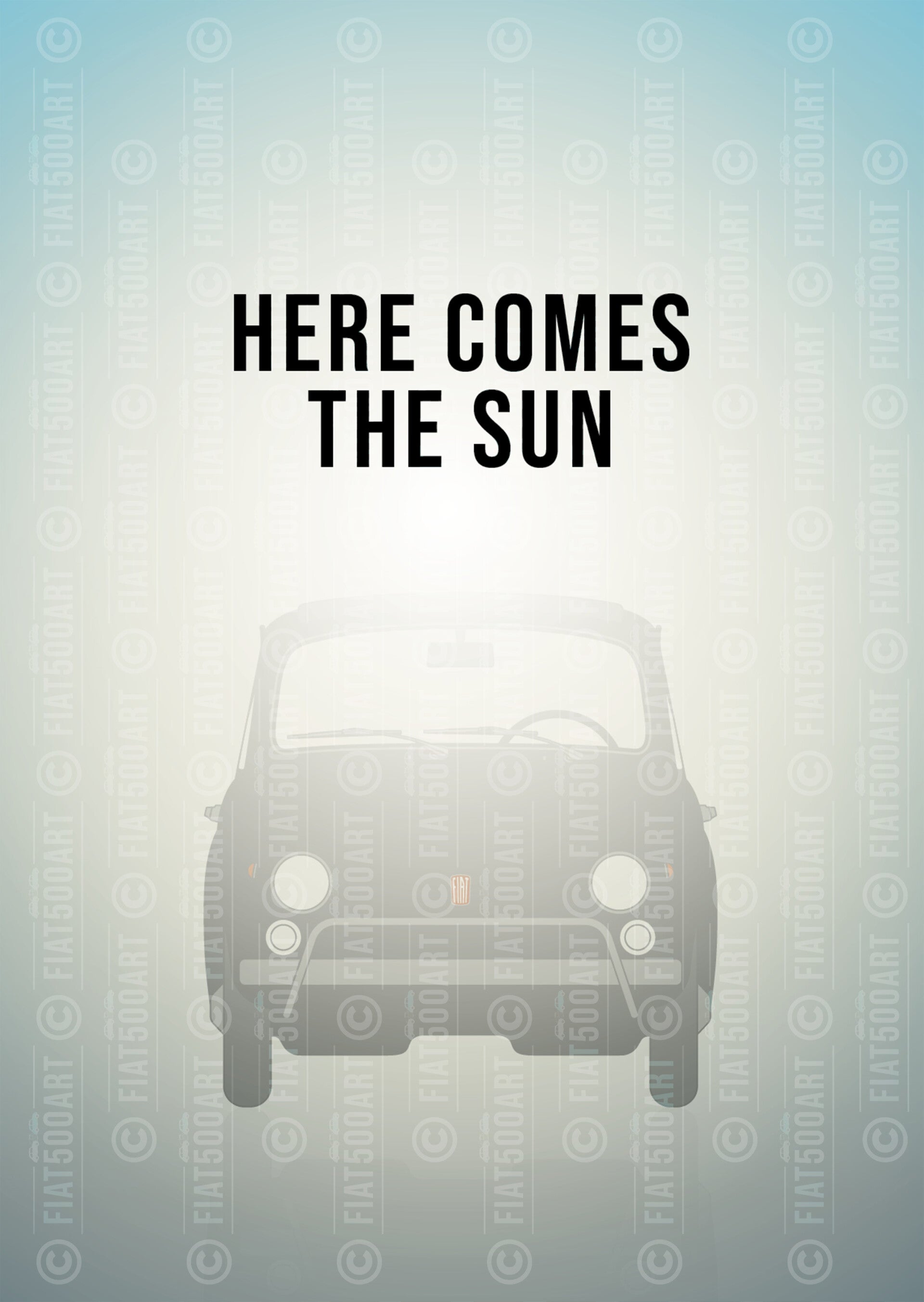 500 Art Poster "Here Comes the Sun"