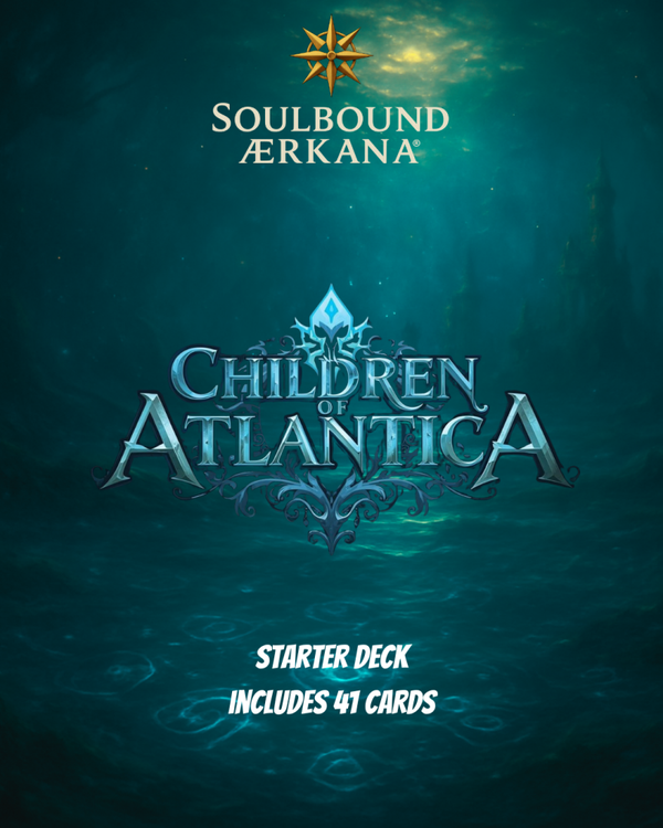 Soulbound Ærkana® - Children of Atlantica Starter Set - komplett spielbereit. Keine Booster nötig. Sofort loslegen.