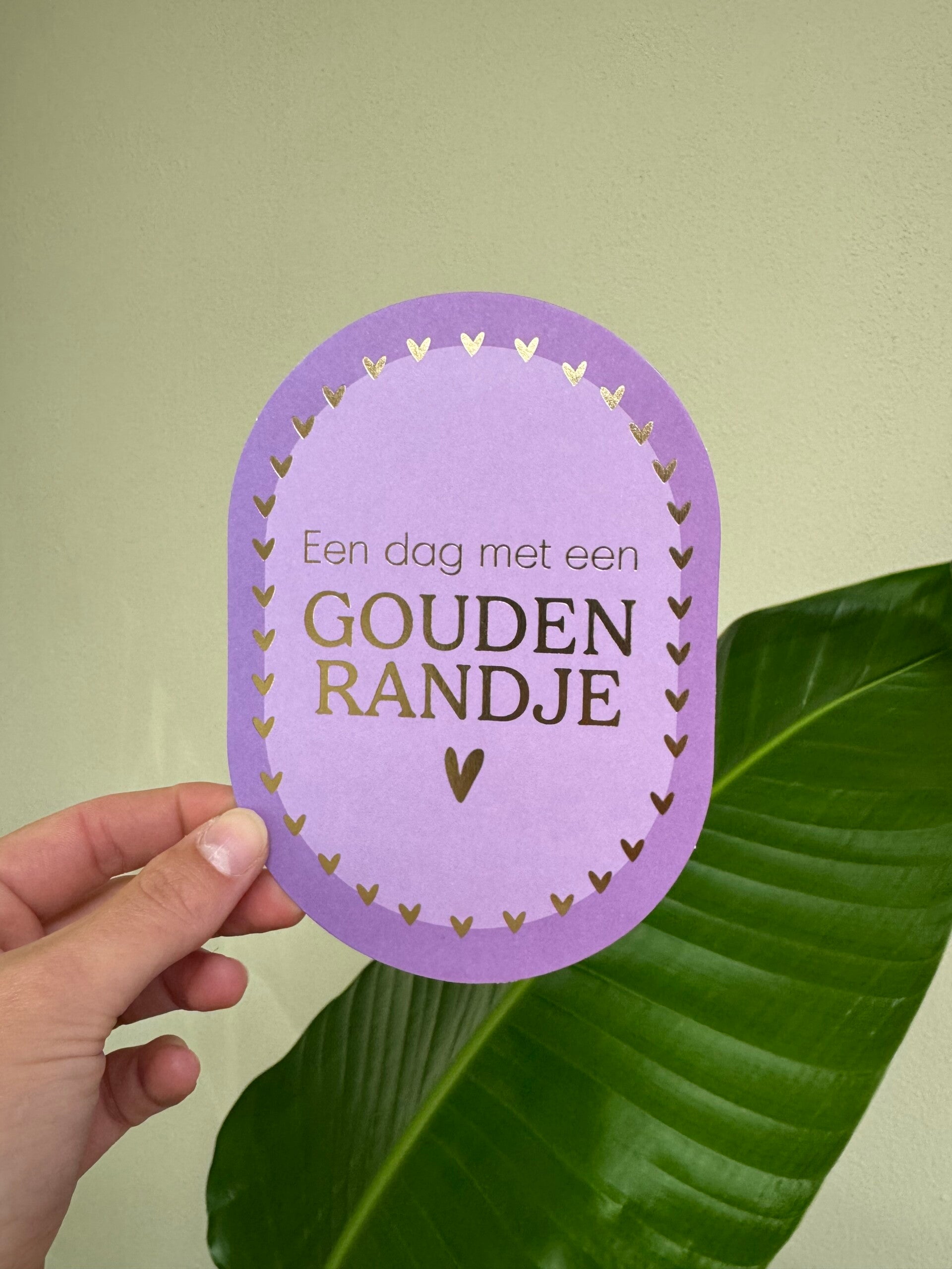 Kaartje “Een dag met een gouden randje”