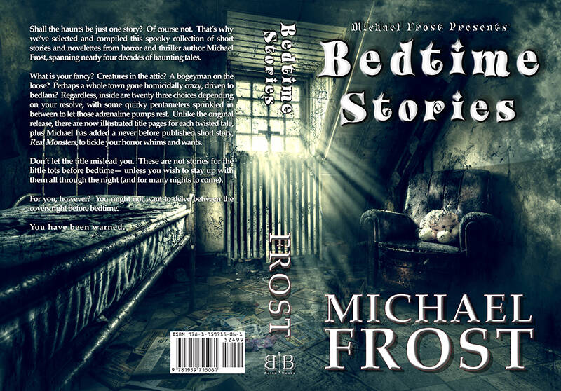 Full paperback book cover to Bedtime Stories: Michael Frost Presents by American horror novelist, Michael Frost