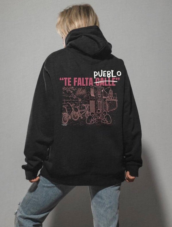 Sudadera “Te falta pueblo”