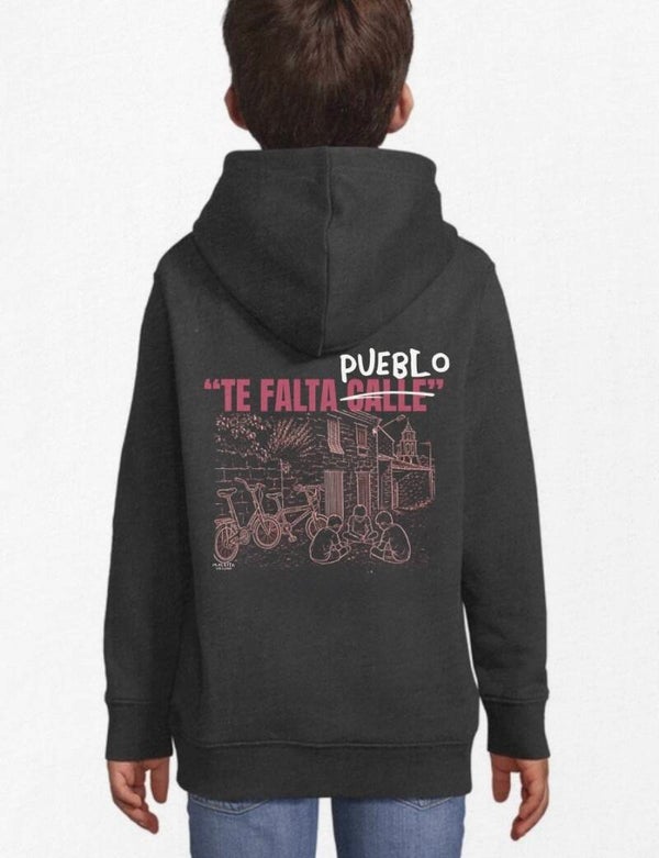 Sudadera kids “te falta pueblo”