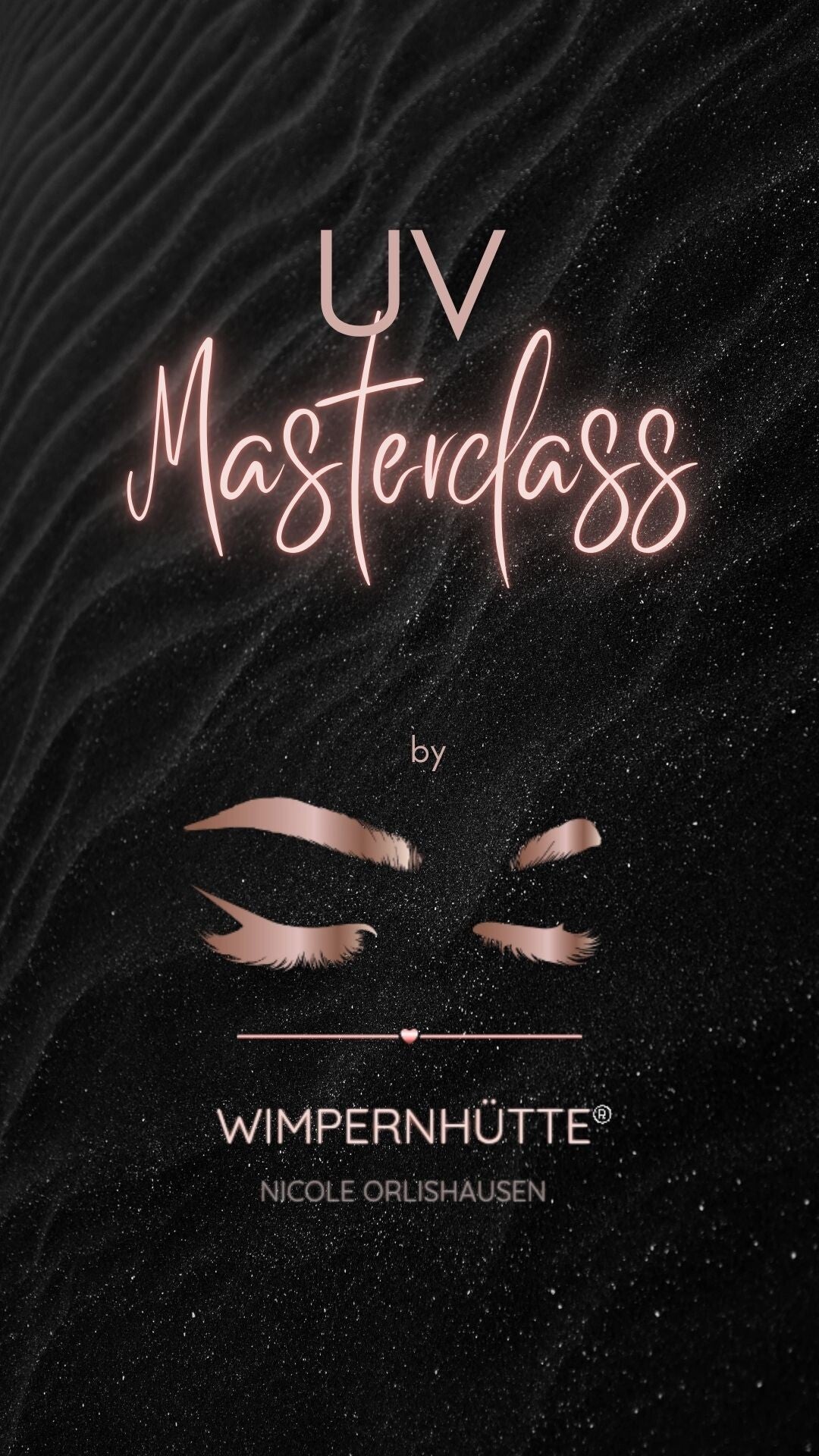 UV Masterclass Wimpern – 1-zu-1 Schulung für Lash Stylistinnen