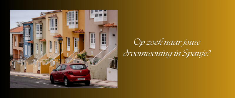 Op zoek naar jouw droomwoning in Spanje?