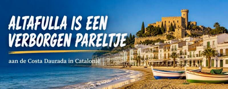 Altafulla is een verborgen pareltje aan de Costa Daurada in Catalonië