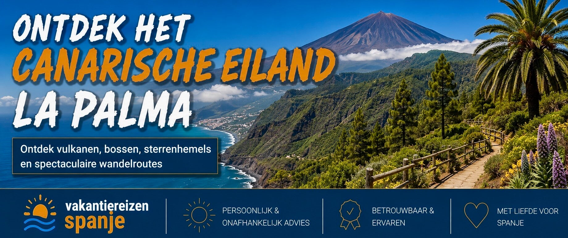 Ontdek het Canarische eiland La Palma Ontdek vulkanen, bossen, sterrenhemels en spectaculaire wandelroutes