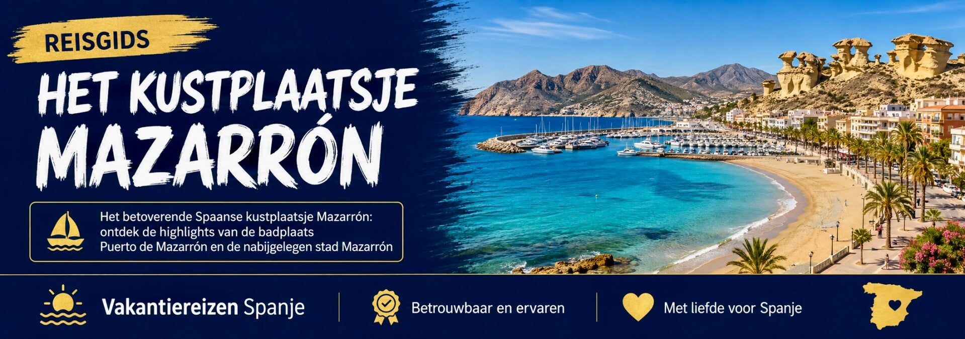 Ontdek de bezienswaardigheden van de Spaanse badplaats Puerto de Mazarrón en de stad Mazarrón