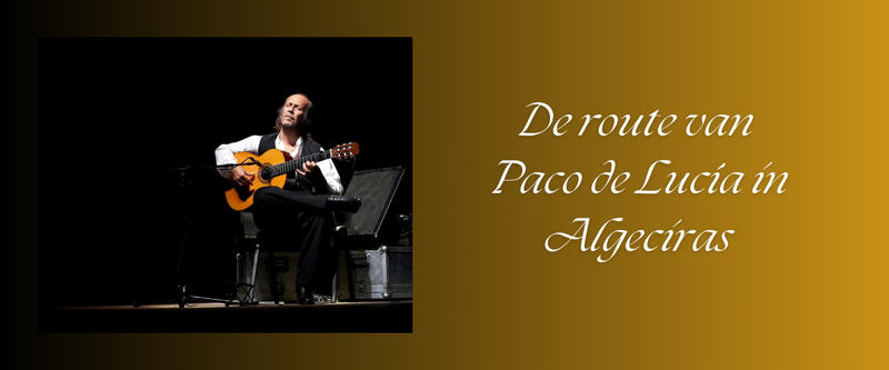 Paco de Lucía, artiestennaam van Francisco Sánchez Gómez geboren in Algeciras in 1947 en zijn geboortestad eert hem met een route die loopt langs de plaatsen waar hij werd geboren, waar hij zijn jeugd doorbracht en het leven van deze unieke, universele g