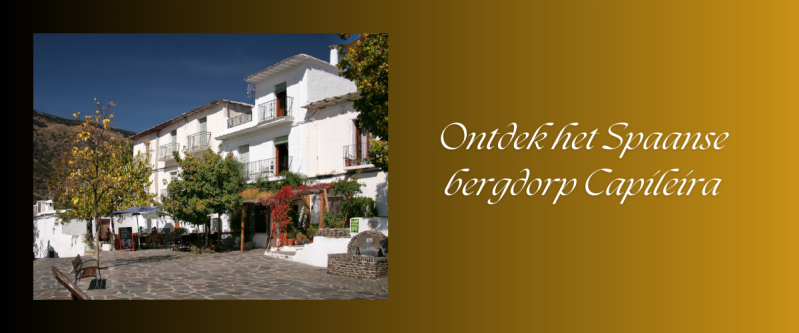 Beleef het Spaanse bergdorp Capileira