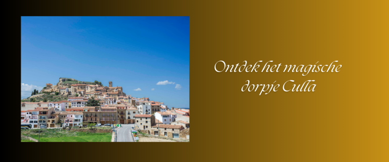 Ontdek het magische dorpje Culla
