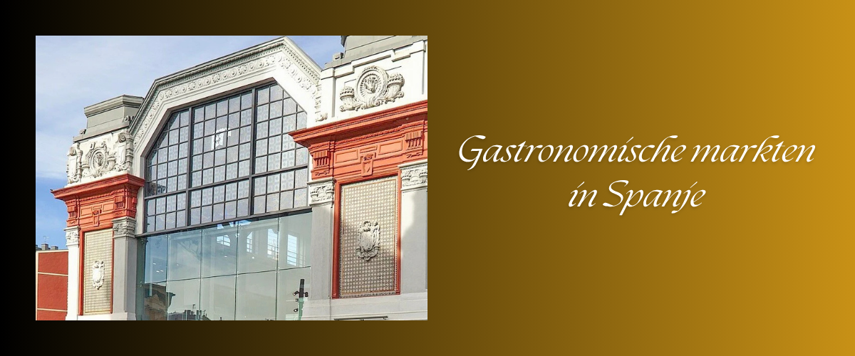 Gastronomische markten in Spanje