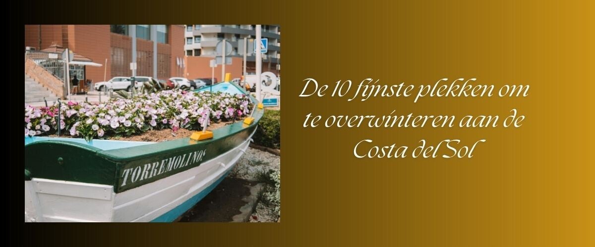 De 10 fijnste plekken om te overwinteren aan de Costa del Sol